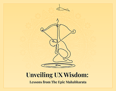 Unveiling UX Wisdom: Lessons from The Epic Mahabharata