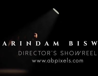 Director's SHOWREEL || ARINDAM BISWAS