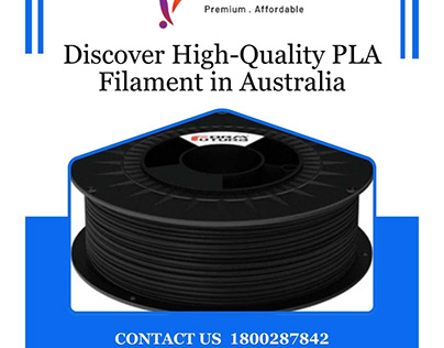 Discover High-Quality PLA Filament in Australia