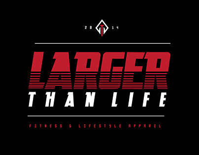 Client: Larger Than Life Clothing