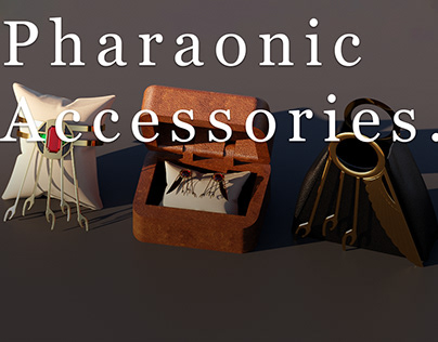 Project thumbnail - Pharaonic Accessories