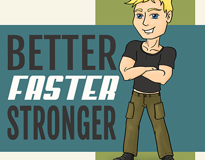 Better - Faster - Stronger