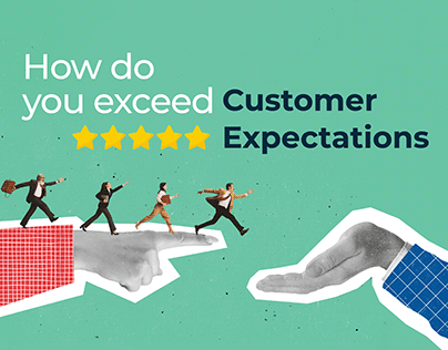 How Do You Exceed Customer Expectations