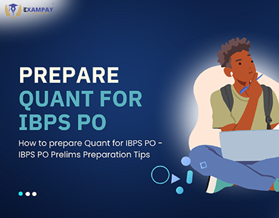 How to Prepare Quant for IBPS PO Prelims