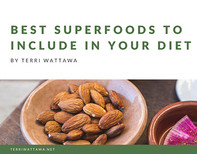 Best Superfoods to Include in Your Diet Terri Wattawa
