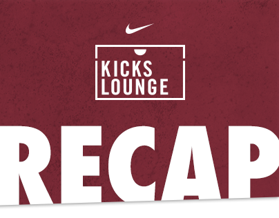 Recap Nike Kicks Lounge
