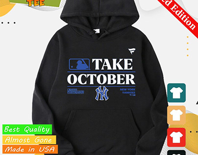 MLB Take October Postseason New York Yankees shirt