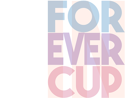 FOREVER CUP IN