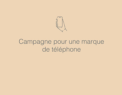 Campagne pour une marque de téléphone