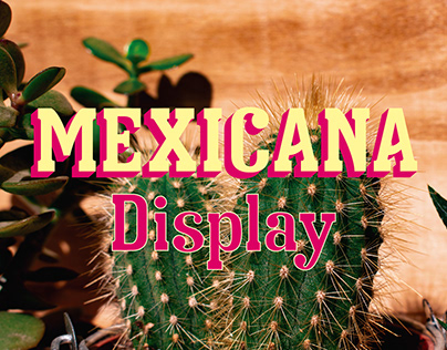 Project thumbnail - Mexicana Display Font