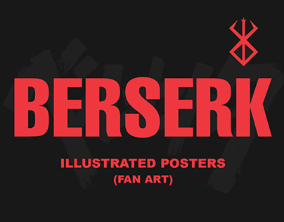 BERSERK - POSTERS (FAN ART)