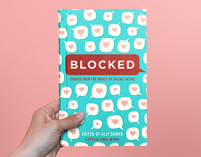 Blocked: Stories from the World of Online Dating
