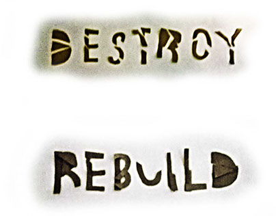Destroy, Rebuild, Renew