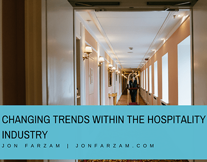Changing Trends Within the Hospitality Industry