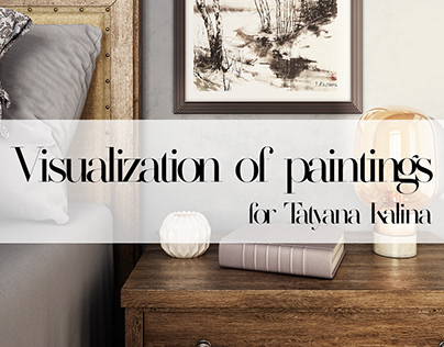 Visualization of paintings for Tatyana Kalina