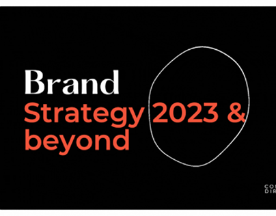 BRAND STRATEGY TRENDS 2023 & BEYOND
