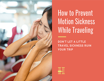 All about Motion Sickness