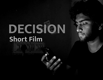 Decision | Short Film