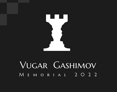 Vugar Gashimov Memorial 2022 Chess