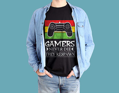 Gamers Never Die... | T-shirt design