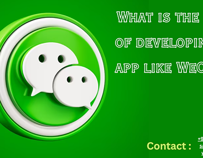 What Is The Cost to Develop an App like WeChat?