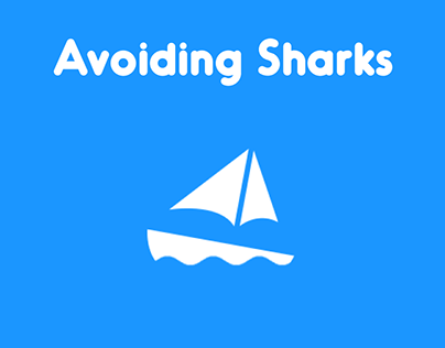 Avoiding Sharks
