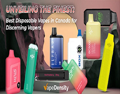 Unveiling the Finest: Best Disposable Vapes in Canada