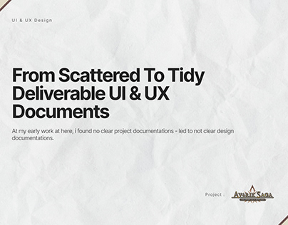 From Scattered to Tidy Deliverable UI & UX Documents
