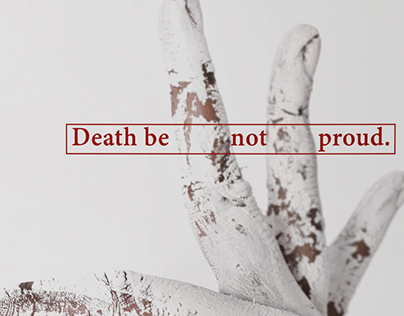 Editorial Design: Death be not proud.