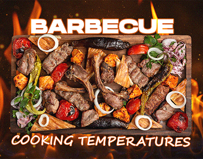 Method & temperatures of Barbecue Cooking