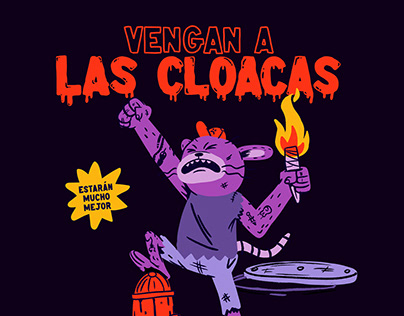 ¡Vengan a las cloacas!