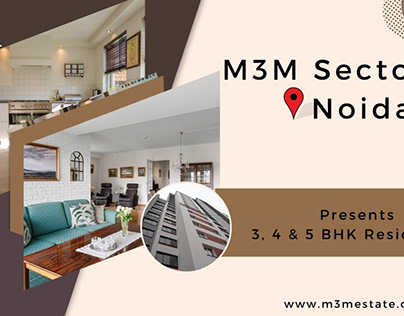 M3M Sector 94 in Noida | Make a smart move