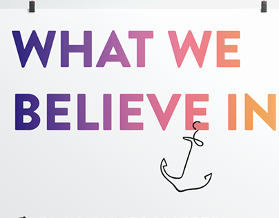 WHAT WE BELIEVE IN // PRINT & SOCIAL MEDIA CAMPAIGN
