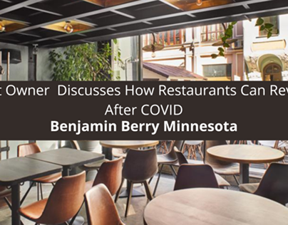 Restaurant Owner Benjamin Berry Minnesota Discusses