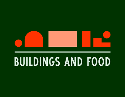 Buildings and Food | Branding