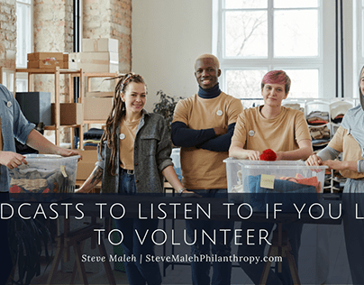 Podcasts to Listen to if You Like to Volunteer