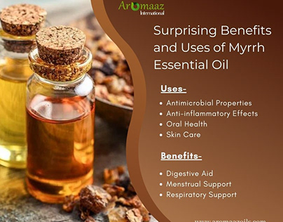 Surprising Benefits and Uses of Myrrh essential Oil