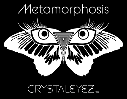 Metamorphosis | CrystalEyez