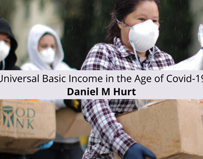 Universal Basic Income in the Age of Covid-19