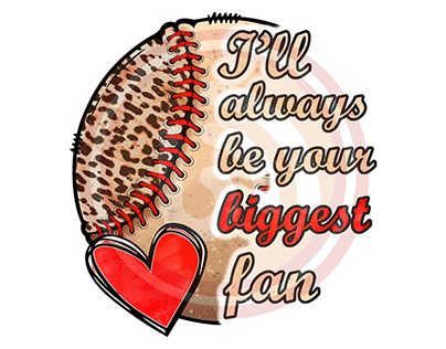 I Will Always Be Your Biggest Fan Png
