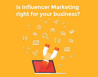 Is Influencer Marketing right for your business?