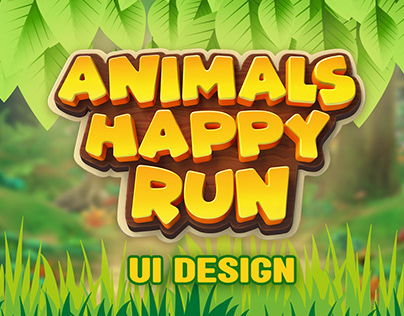 UI/UX mobile game design / Animals Happy Run