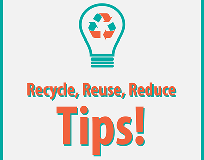 Recycle, Reuse, Reduce (Infographics)