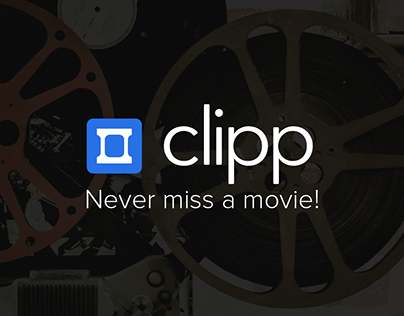 Clipp - Never miss a movie -- A UX case study