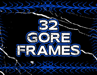 32 GORE / CYBER GORE FRAMES