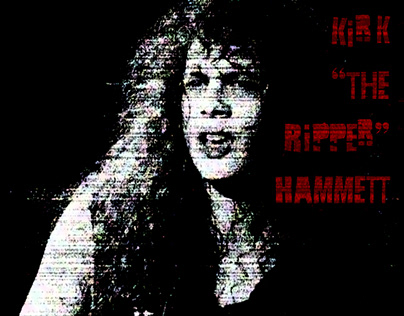 Kirk "The Ripper" Hammett