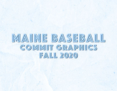 Maine Baseball Commit Graphics, Fall 2020