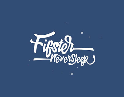 Fifster Never Sleep