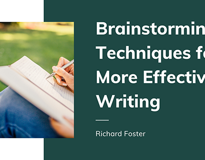 Brainstorming Techniques For More Effective Writing