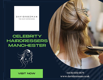 Celebrity Hairdressers Manchester